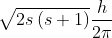 \sqrt{2s\left ( s+1 \right )}\frac{h}{2\pi }